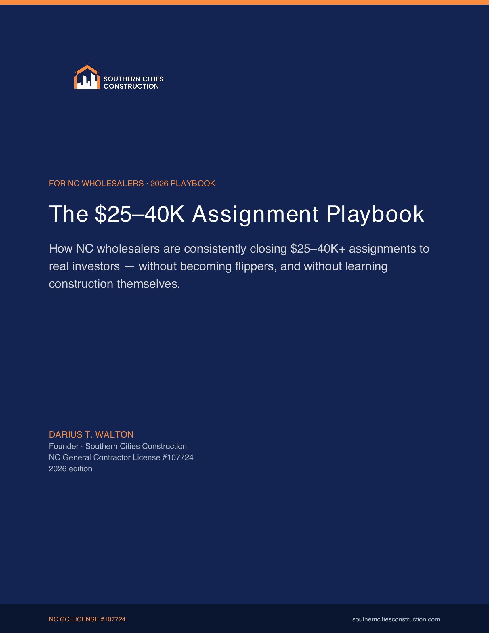 The $25–40K Assignment Playbook